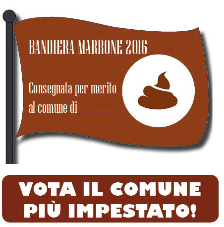 Altro che Bandiere Blu, ecco quella Marrone! Il "riconoscimento" meno ambito del mondo va al comune più impestato (dai ricordini di Fido). Quale cittadina se la merita di più? Votate!