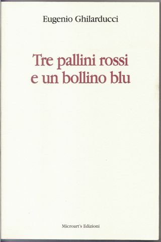 Tre pallini rossi e un bollino blu

