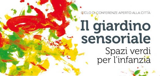 venerdì 23 marzo, Sestri Levante: “Il giardino sensoriale – spazi verdi per l'infanzia” ciclo di conferenze aperto alla città



