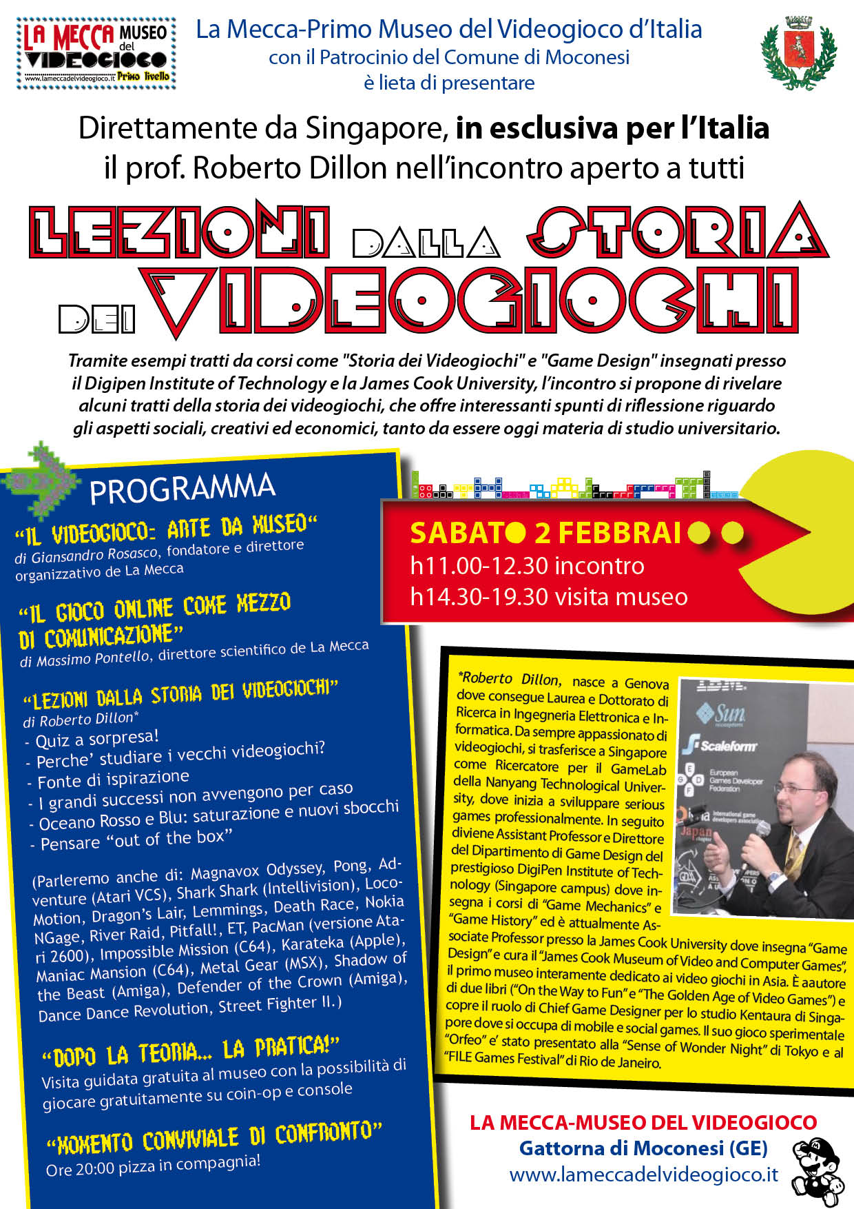 2 Febbraio: a LA MECCA-PRIMO MUSEO DEL VIDEOGIOCO incontro 'Le lezioni dalla storia dei videogiochi", in esclusiva da Singapore il prof. Roberto DIllon