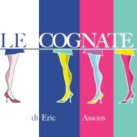 Fino al 17 Aprile in scena al Teatro della Gioventù "Le cognate diEric Assous", un piccolo gioiello di comicità