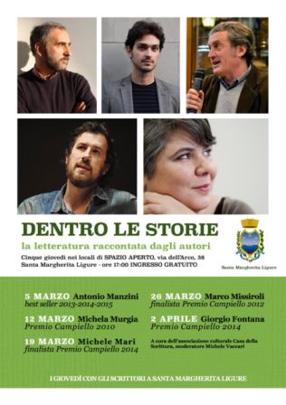 Antonio Manzini, Michela Murgia, Michele Mari, Marco Missiroli, Giorgio Fontana: dal 5 marzo al 2 aprile incontra gli scrittori più importanti del momento a Santa Margherita