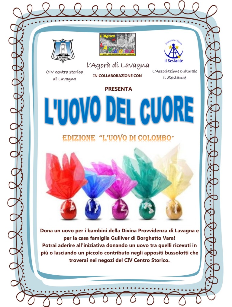“L'UOVO DEL CUORE”, l'iniziativa de L'Agorà di Lavagna per portare l'uovo di Pasqua a bambini e ragazzi disagiati
