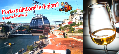 #CORFOLETRAVEL TOUR PORTOGALLO - Porto e dintorni in 4 giorni: gli itinerari a zone per non perdervi proprio nulla!