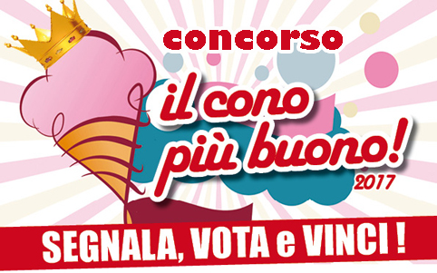 Torna “il cono più buono”: chi sarà il re del gelato artigianale 2017? Segnala e vota!

