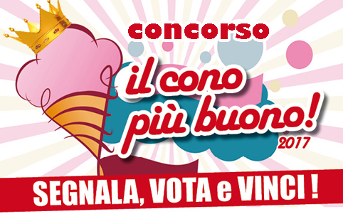 Torna “il cono più buono”: chi sarà il re del gelato artigianale 2017? Segnala e vota!

