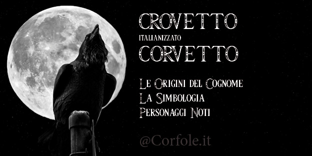 #RADICI - Crovetto e Corvetto: neri e tenebrosi come i corvi