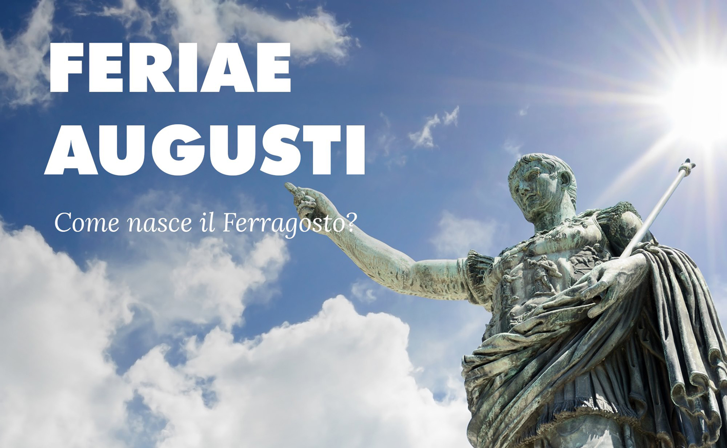 Perché diciamo Buon Ferragosto? Ecco l'origine degli auguri